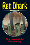 REN DHARK Weg ins Weltall 119 �Eine unheimliche Entdeckung�