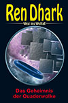 REN DHARK Weg ins Weltall 124 �Das Geheimnis der Quaderwolke�