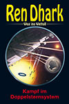 REN DHARK Weg ins Weltall 125 �Kampf im Doppelsternsystem�